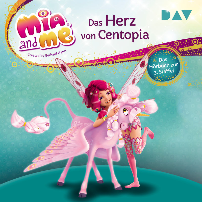 Mia and me - 3 - Mia and me: Das Herz von Centopia – Das Hörbuch zur 3. Staffel - Thilo (Hörbuch-Download) von Der Audio Verlag