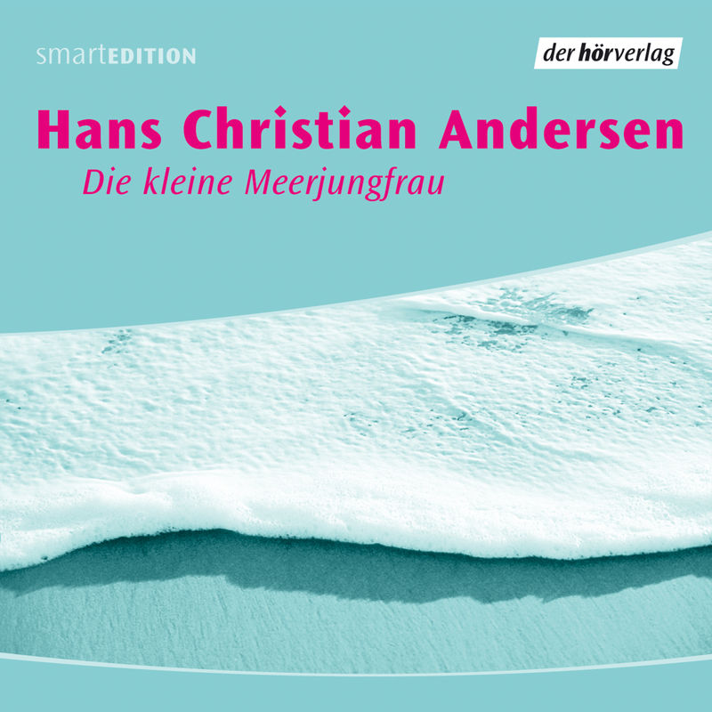 Die kleine Meerjungfrau - Hans Christian Andersen (Hörbuch-Download) von Der HörVerlag
