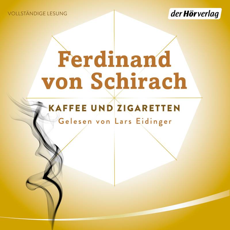 Kaffee und Zigaretten - Ferdinand Von Schirach (Hörbuch-Download) von Der HörVerlag