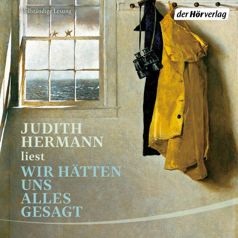 Wir hätten uns alles gesagt - Judith Hermann (Hörbuch-Download) von Der HörVerlag