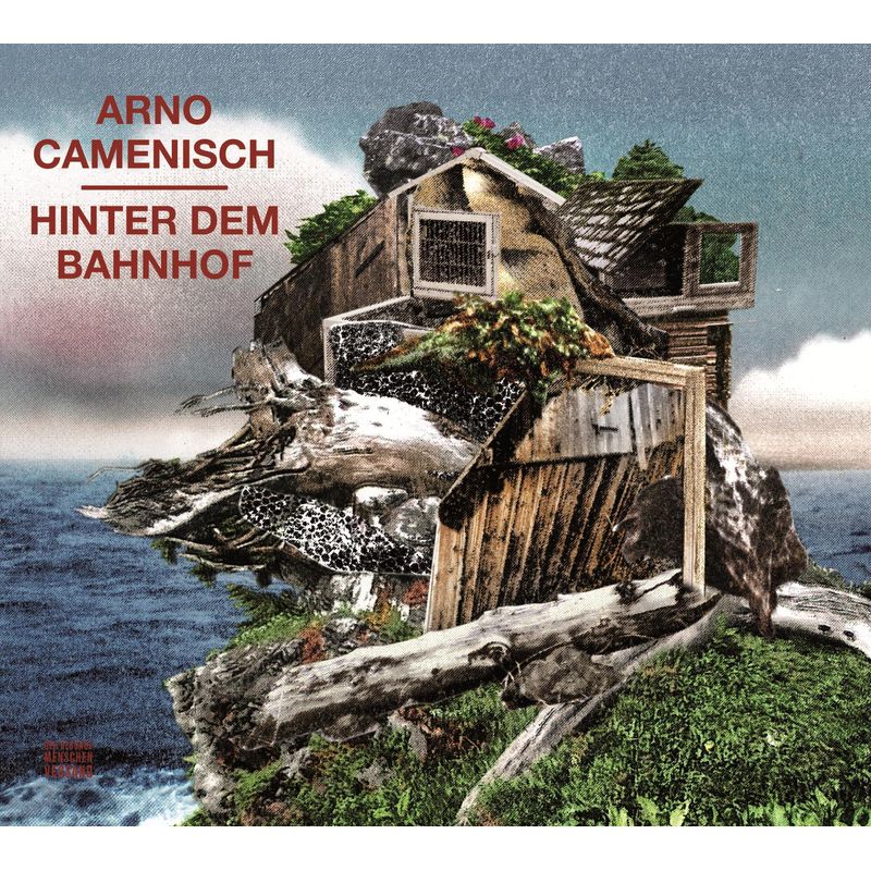Hinter dem Bahnhof - Arno Camenisch (Hörbuch-Download) von Der gesunde Menschenversand GmbH