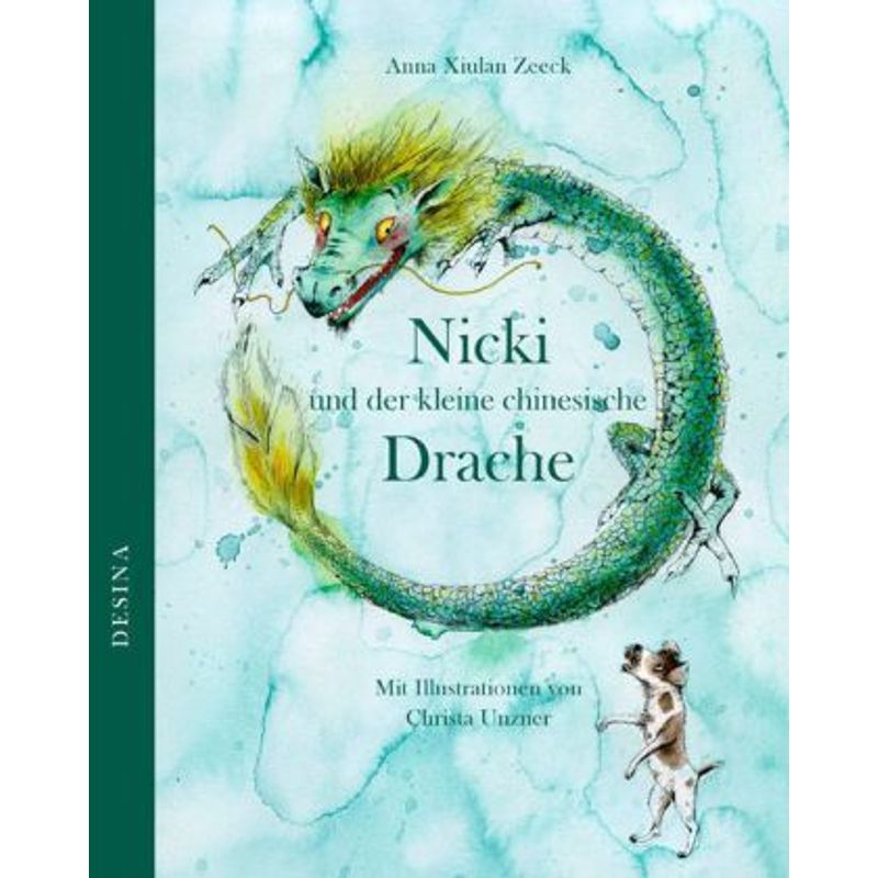 Nicki Und Der Kleine Chinesische Drache - Anna Zeeck, Gebunden von Desina