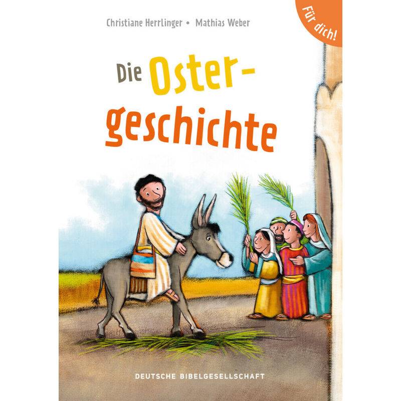 Die Ostergeschichte - Christiane Herrlinger, Geheftet von Deutsche Bibelgesellschaft