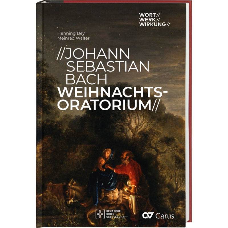Johann Sebastian Bach, Weihnachtsoratorium - Henning Bey, Meinrad Walter, Gebunden von Carus-Verlag