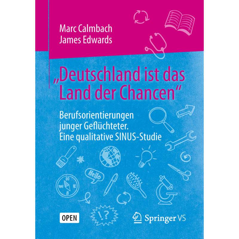 Deutschland Ist Das Land Der Chancen - Marc Calmbach, James Edwards, Kartoniert (TB) von Deutsche Kinder- und Jugendstiftung gGmbH