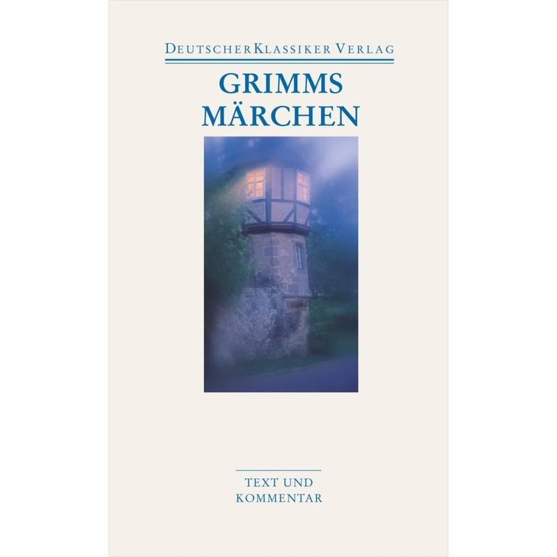 Grimms Märchen - Wilhelm Grimm, Jacob Grimm, Kartoniert (TB) von Deutscher Klassiker Verlag