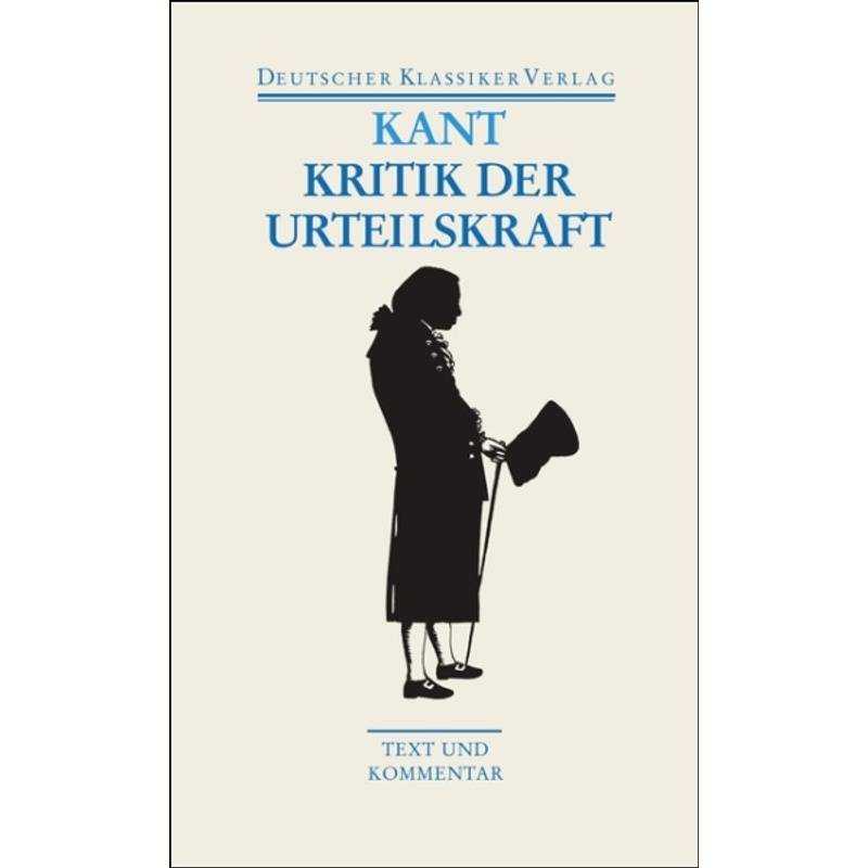 Kritik Der Urteilskraft - Immanuel Kant, Kartoniert (TB) von Deutscher Klassiker Verlag