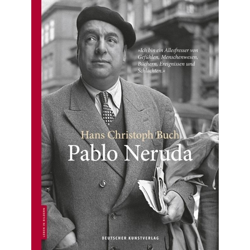 Pablo Neruda - Hans-Christoph Buch, Gebunden von Deutscher Kunstverlag (DKV)
