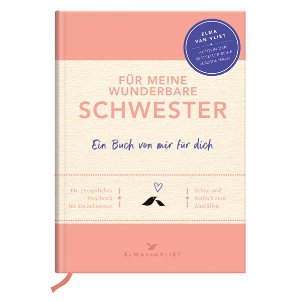 Für meine wunderbare Schwester Für meine wunderbare Schwester von Die Geschenkverlage