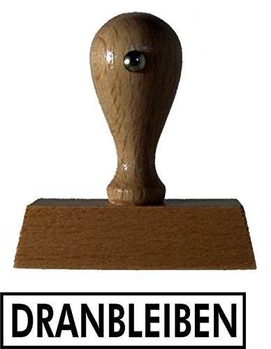 Sprüche-Stempel/Holzstempel dranbleiben vom Kaufhaus2010 von Die Stempel GmbH