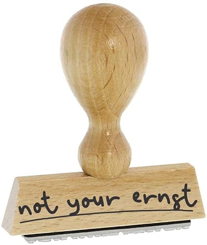 Sprüche-Stempel – not your ernst - von Kaufhaus 2010 aus Holz & Gummi, zum Bestempeln von Schriftstücken aller Art, Gruß- und Glückwunschkarten, Textilien und vieles mehr. von Die Stempel GmbH