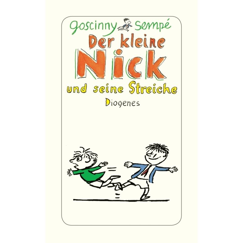 Der Kleine Nick Und Seine Streiche - René Goscinny, Jean-Jacques Sempé, Taschenbuch von Diogenes