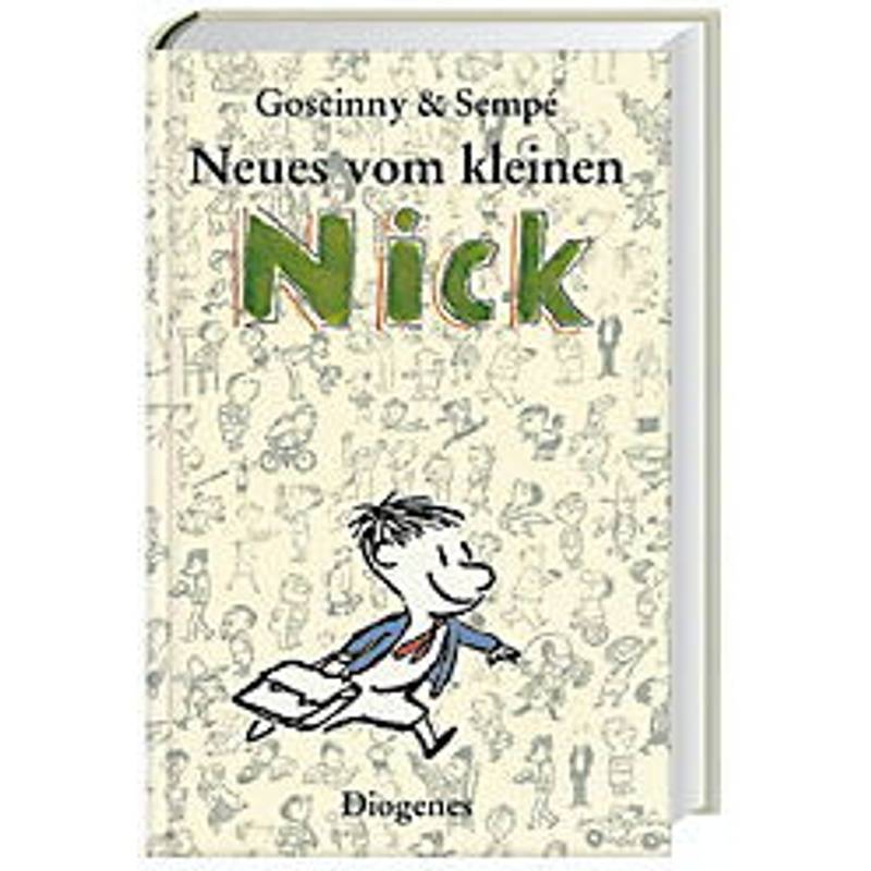 Neues Vom Kleinen Nick - René Goscinny, Jean-Jacques Sempé, Gebunden von Diogenes