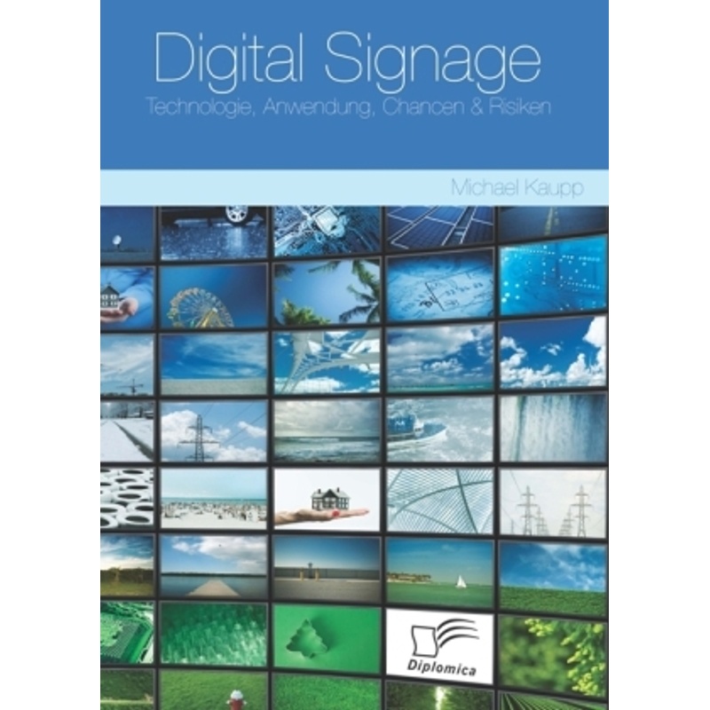 Digital Signage - Michael Kaupp, Kartoniert (TB) von Diplomica