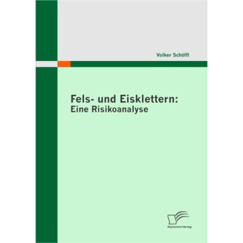 Fels- Und Eisklettern: Eine Risikoanalyse - Volker Schöffl, Kartoniert (TB) von Diplomica