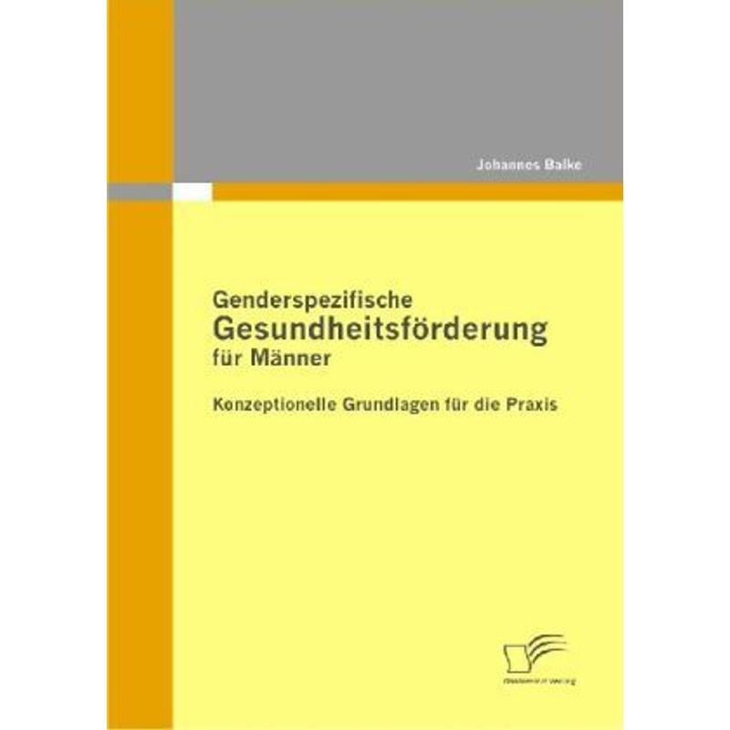 Genderspezifische Gesundheitsförderung Für Männer - Johannes Balke, Kartoniert (TB) von Diplomica