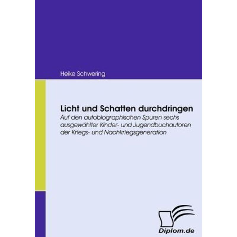 Licht Und Schatten Durchdringen - Heike Schwering, Kartoniert (TB) von Diplomica