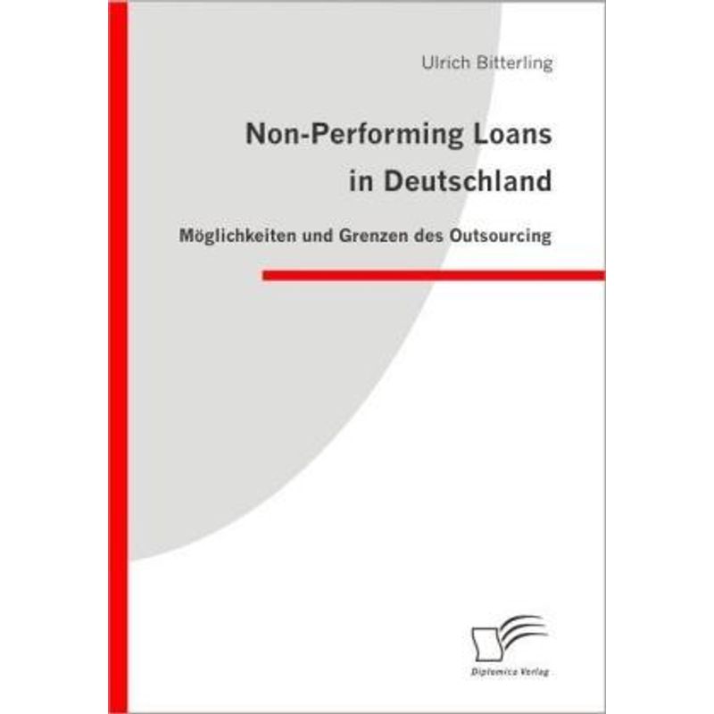 Non-Performing Loans In Deutschland - Ulrich Bitterling, Kartoniert (TB) von Diplomica