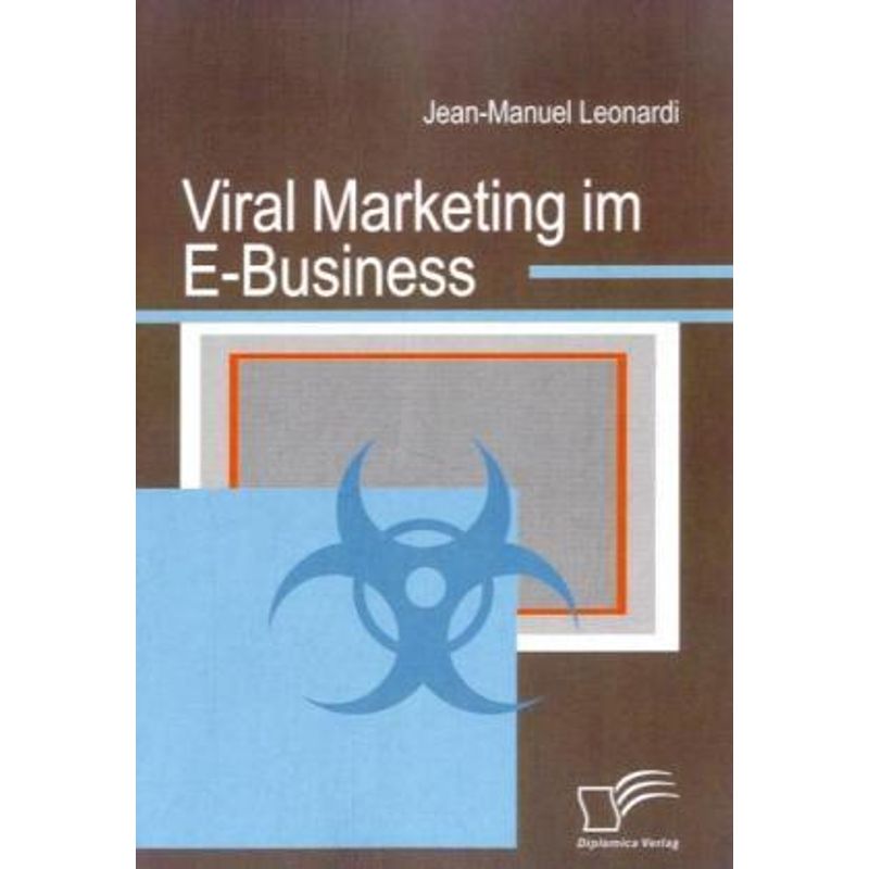 Viral Marketing Im E-Business - Jean-Manuel Leonardi, Kartoniert (TB) von Diplomica