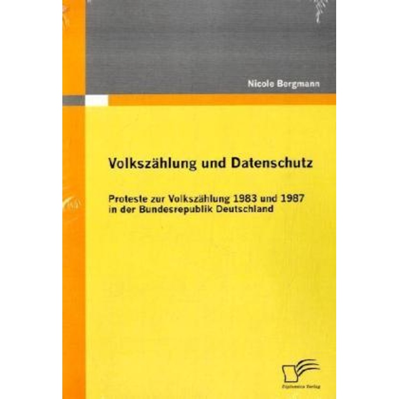 Volkszählung Und Datenschutz - Nicole Bergmann, Kartoniert (TB) von Diplomica