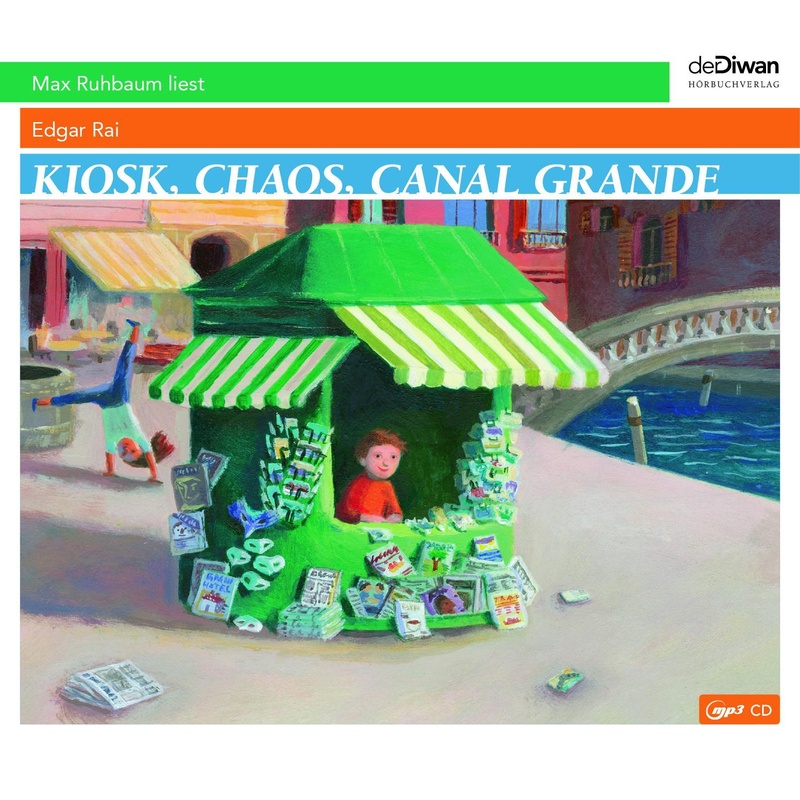 Kiosk, Chaos, Canal Grande - Edgar Rai (Hörbuch) von Diwan Hörbuchverlag