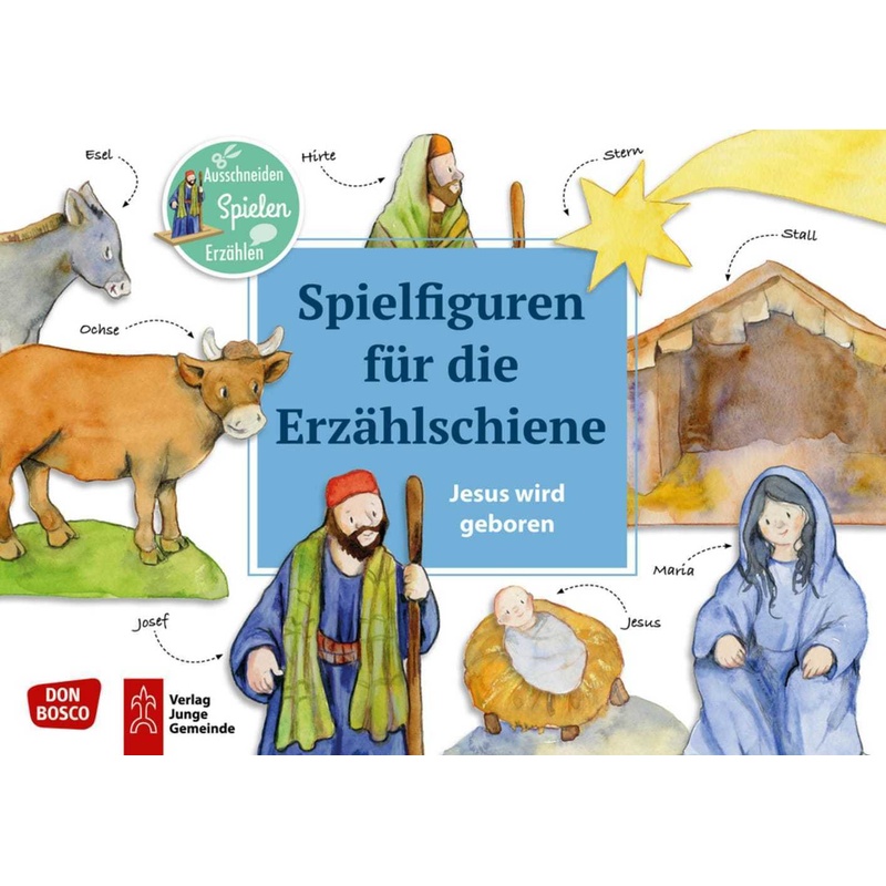 Spielfiguren Für Die Erzählschiene: Bibel, Heilige Und Vorbilder - Jesus Wird Geboren von Don Bosco Medien