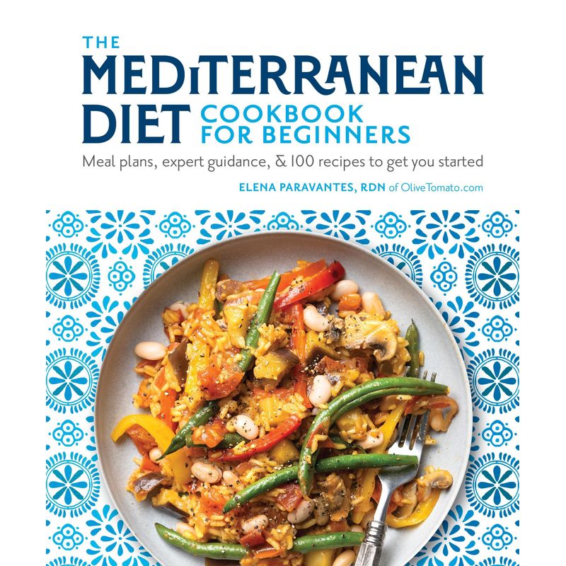The Mediterranean Diet Cookbook For Beginners - Elena Paravantes, Kartoniert (TB) von Dorling Kindersley Ltd.