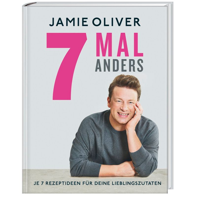 7 Mal Anders - Jamie Oliver, Gebunden von Dorling Kindersley