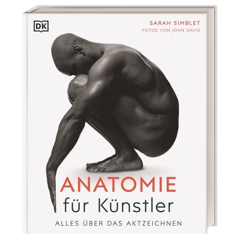 Anatomie Für Künstler - Sarah Simblet, Gebunden von Dorling Kindersley