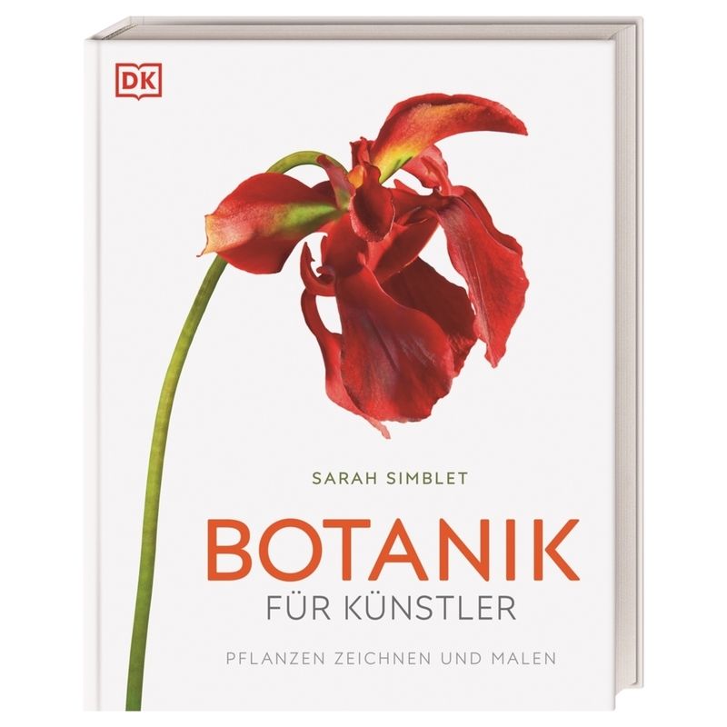 Botanik Für Künstler - Sarah Simblet, Gebunden von Dorling Kindersley