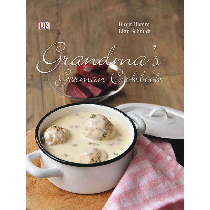 Grandma's German Cookbook - Birgit Hamm, Gebunden von Dorling Kindersley