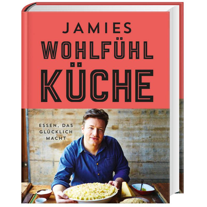 Jamies Wohlfühlküche - Jamie Oliver, Gebunden von Dorling Kindersley