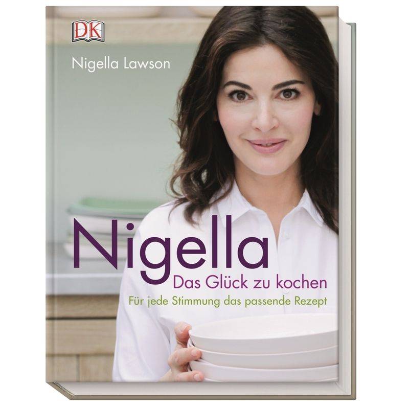 Nigella - Das Glück Zu Kochen - Nigella Lawson, Gebunden von Dorling Kindersley