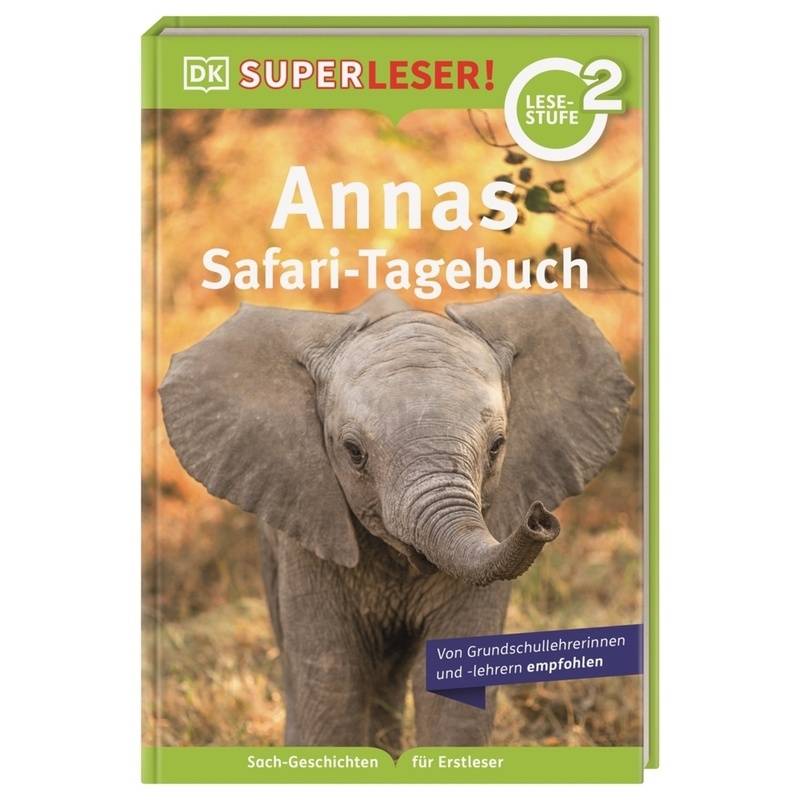 Superleser! Annas Safari-Tagebuch - Deborah Lock, Gebunden von Dorling Kindersley