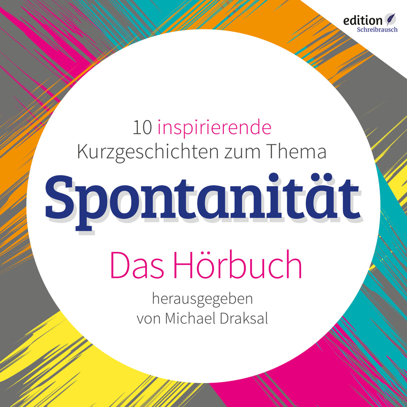 Spontanität - Michael Draksal (Hörbuch-Download) von Draksal Fachverlag
