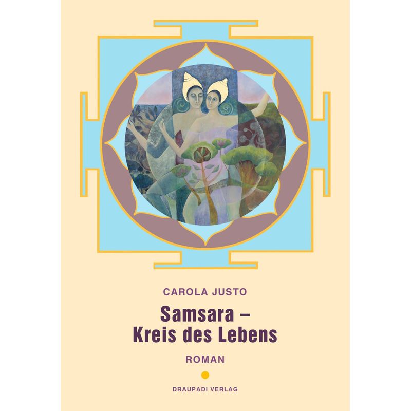 Samsara - Kreis Des Lebens - Carola Justo, Kartoniert (TB) von Draupadi Verlag