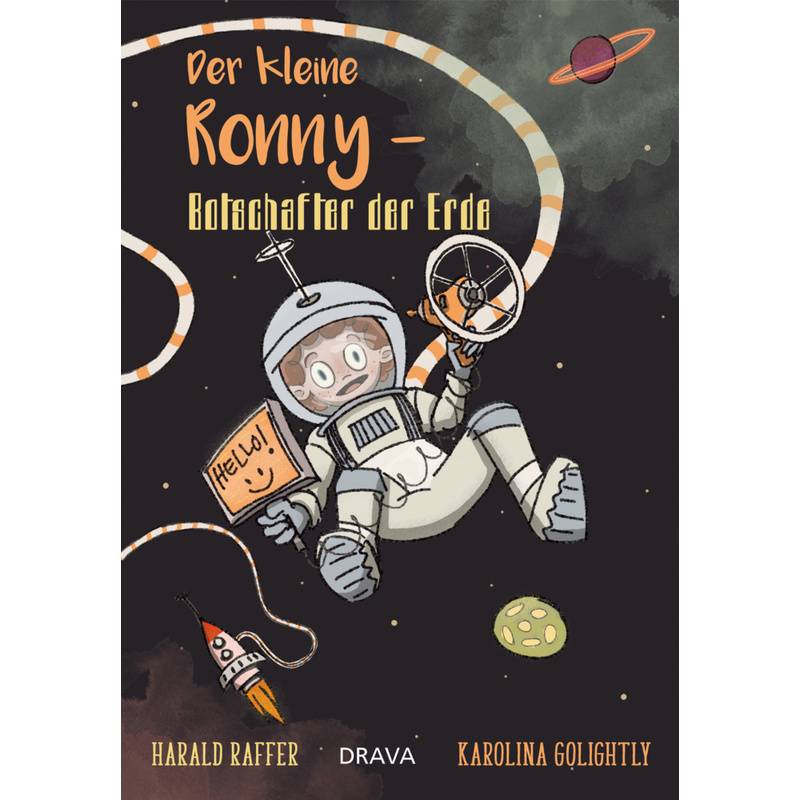 Der Kleine Ronny - Botschafter Der Erde - Harald Raffer, Gebunden von Drava