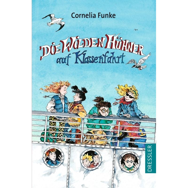 Die Wilden Hühner 2. Die Wilden Hühner Auf Klassenfahrt - Cornelia Funke, Kartoniert (TB) von Dressler Verlag GmbH