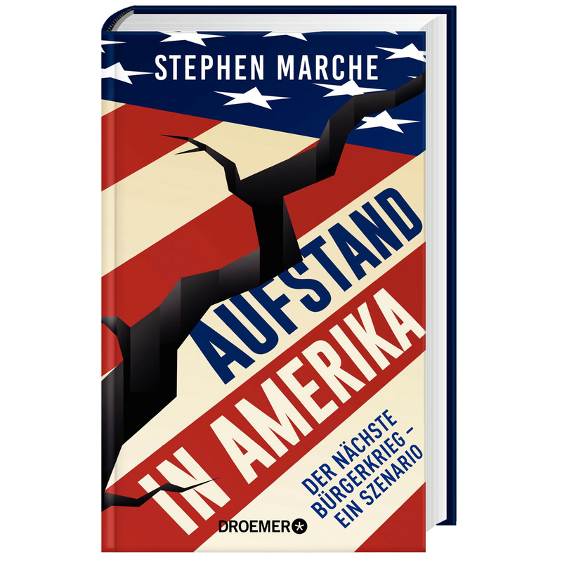 Aufstand In Amerika - Stephen Marche, Gebunden von Droemer/Knaur