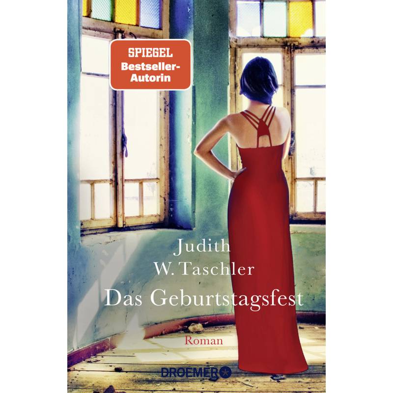 Das Geburtstagsfest - Judith W. Taschler, Taschenbuch von Droemer/Knaur
