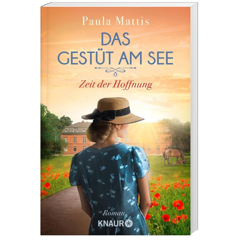 Das Gestüt Am See. Zeit Der Hoffnung / Gestüts-Saga Bd.2 - Paula Mattis, Taschenbuch von Droemer/Knaur