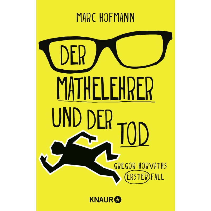 Der Mathelehrer Und Der Tod / Lehrer Horvath Ermittelt Bd.1 - Marc Hofmann, Taschenbuch von Droemer/Knaur