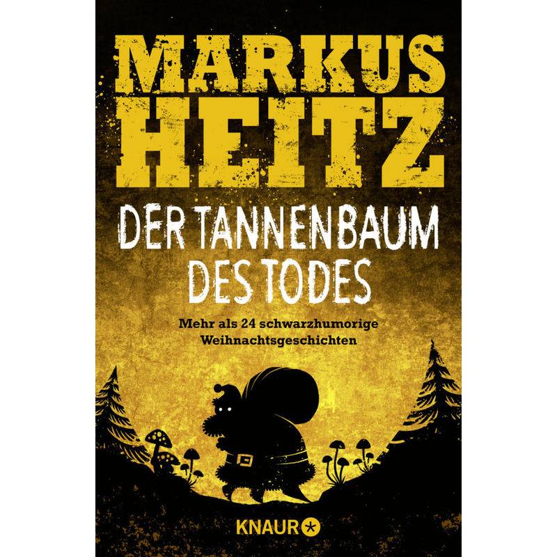 Der Tannenbaum Des Todes - Markus Heitz, Taschenbuch von Droemer/Knaur