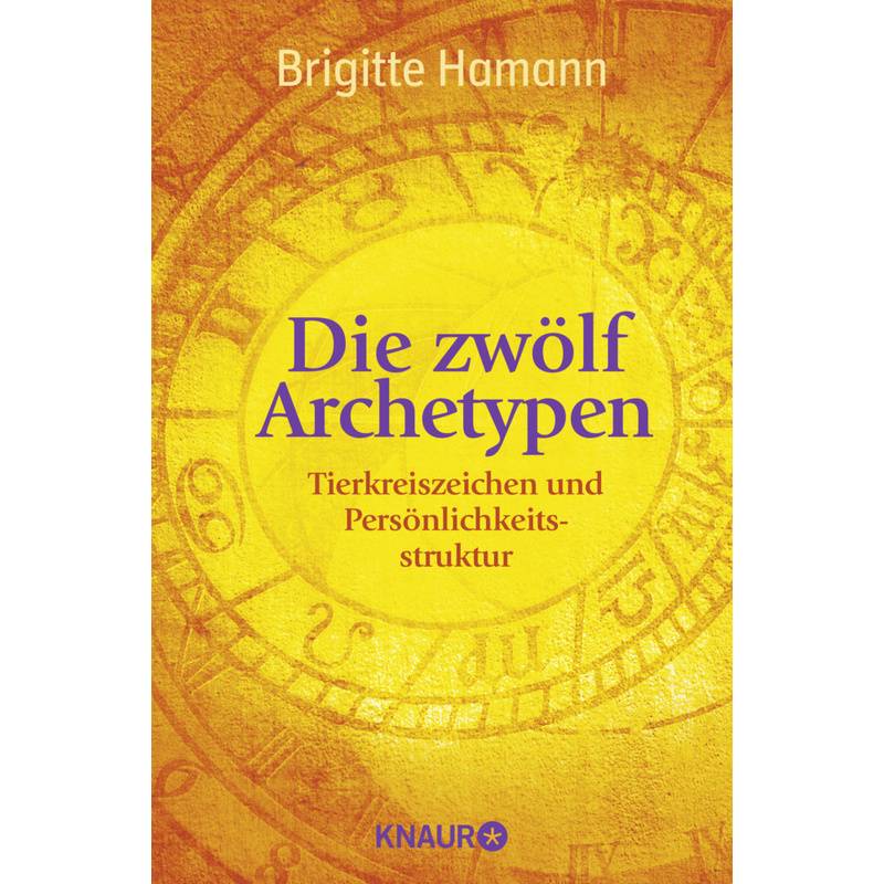 Die Zwölf Archetypen - Brigitte Hamann, Taschenbuch von Droemer/Knaur
