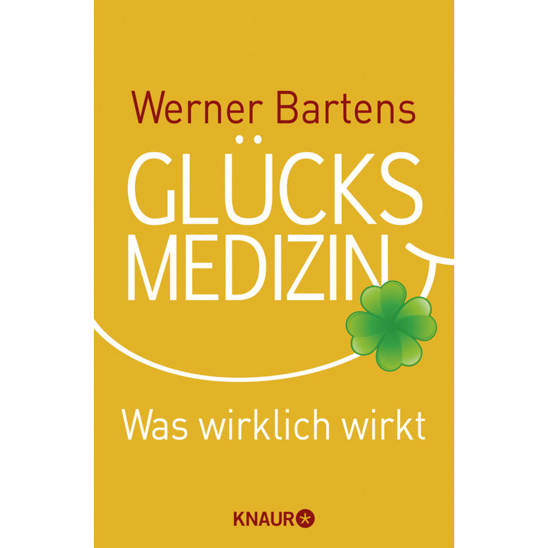 Glücksmedizin - Werner Bartens, Taschenbuch von Droemer/Knaur
