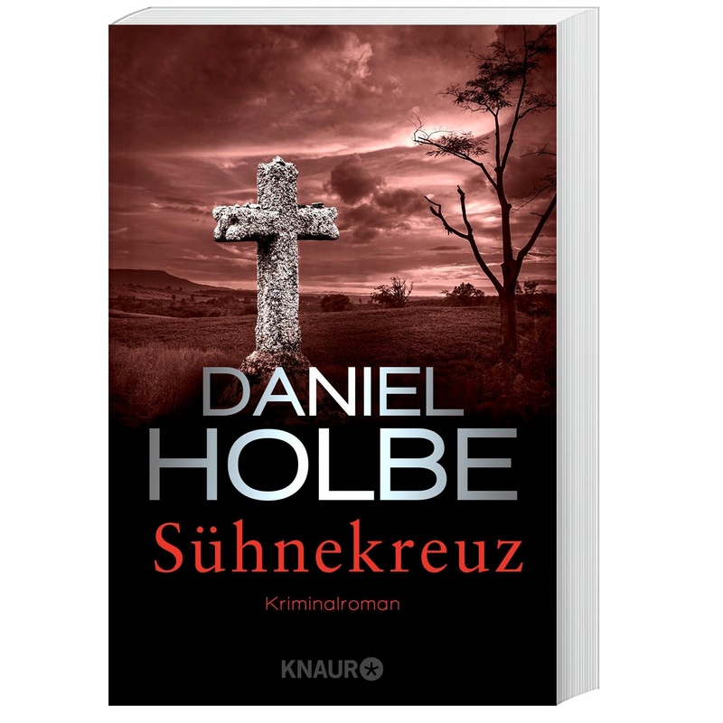 Sühnekreuz / Sabine Kaufmann Bd.3. Daniel Holbe, Ben Tomasson - Buch von Droemer/Knaur