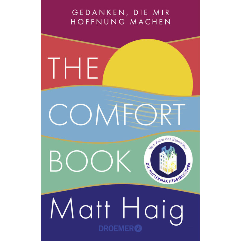 The Comfort Book - Gedanken, Die Mir Hoffnung Machen - Matt Haig, Taschenbuch von Droemer/Knaur