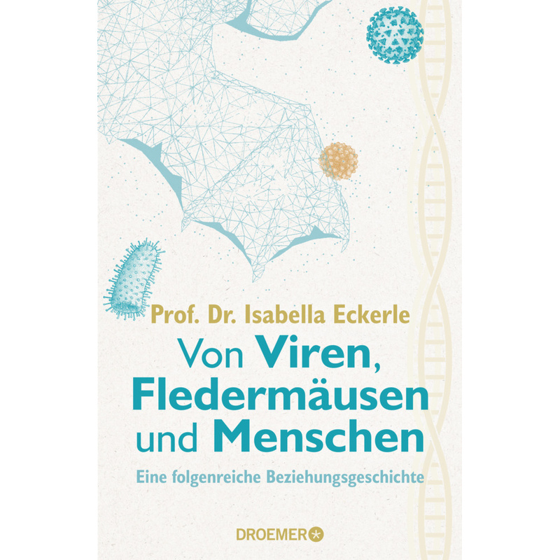 Von Viren, Fledermäusen Und Menschen - Isabella Eckerle, Gebunden von Droemer/Knaur