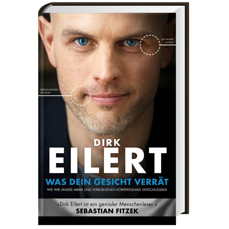 Was Dein Gesicht Verrät - Dirk Eilert, Gebunden von Droemer/Knaur