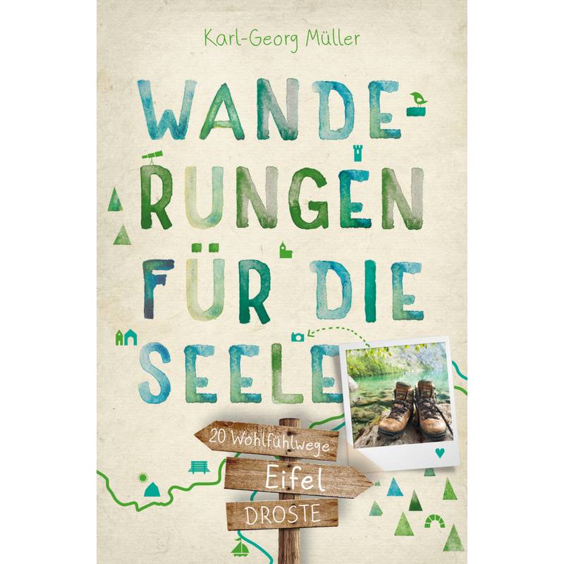 Eifel. Wanderungen Für Die Seele - Karl-Georg Müller, Kartoniert (TB) von Droste